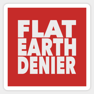 Flat Earth Denier Sticker